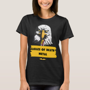 Eagles of Death Metal T Shirt