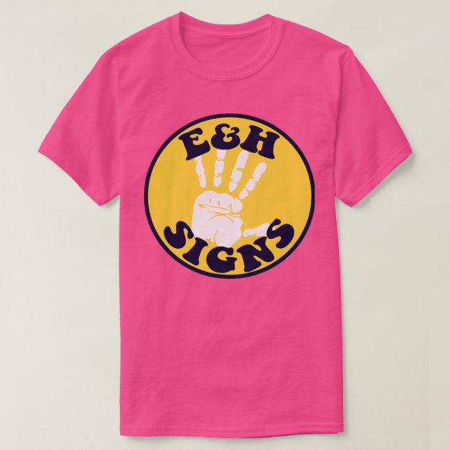 EampH Signs T Shirt (Design framsida)