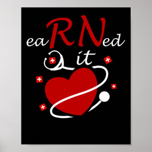 Earned It RN Nurse Nursing Studenten Stethoscope Poster