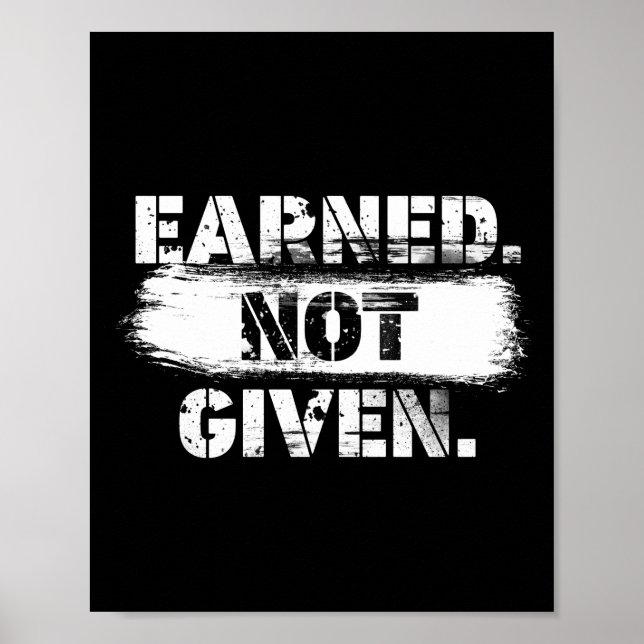 Earned. Not given. Poster (Framsidan)