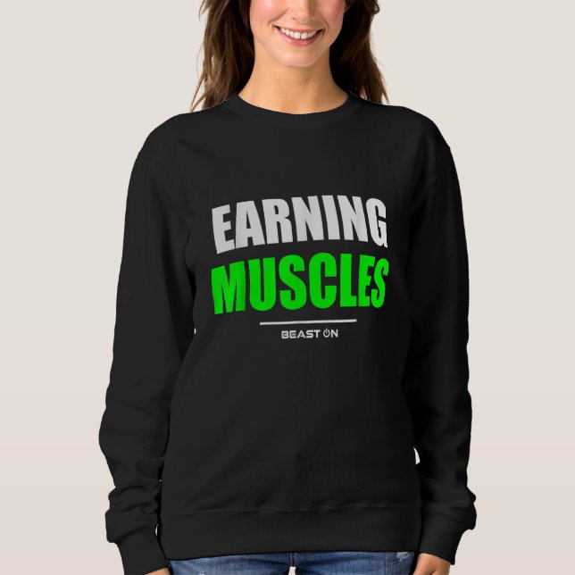 Earning Muscles Gym Fitness Workout Bodybuilding G T Shirt (Framsida)