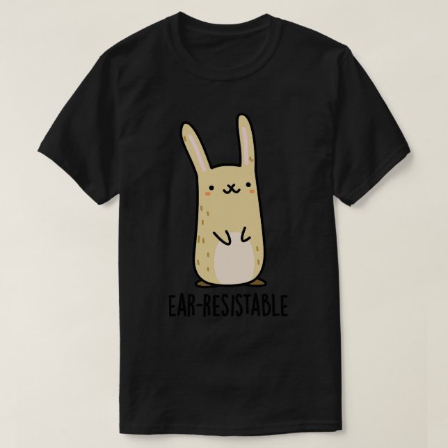 Earresistable Cute Bunny Rabbit Pun T Shirt (Design framsida)