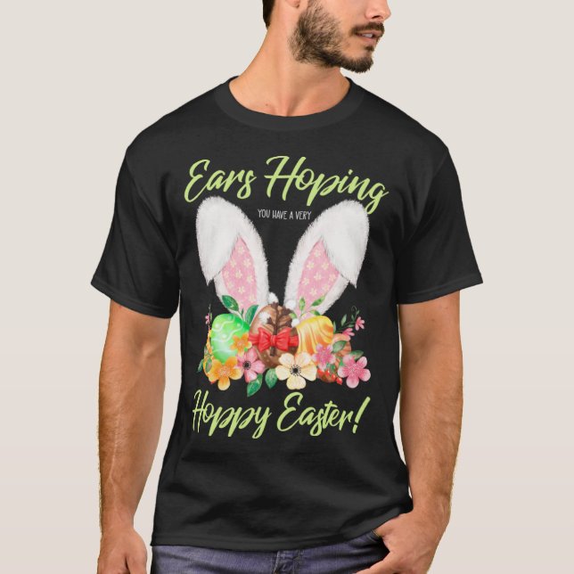 Ears Hopping You Have A Very Hoppy Easter Bunny Ea T Shirt (Framsida)