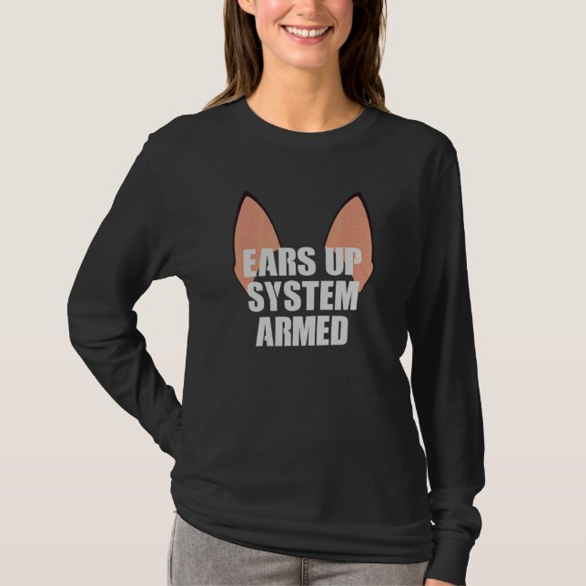 Ears Up System Armerad   Tysk Shepherd Gsd T Shirt (Framsida)