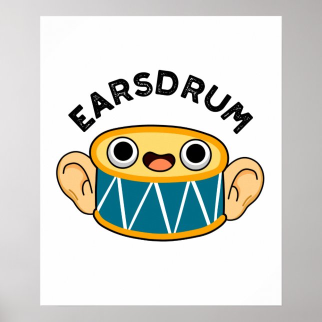 Earsdrum Funny Drummer Eardrum Pun Poster (Framsidan)