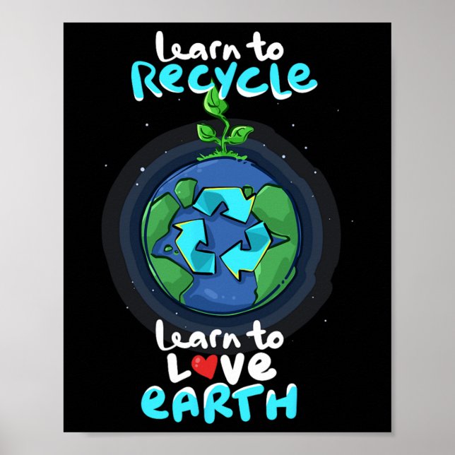 Earth Day Awareness - Lär dig Återvinna Kärlek Ear Poster (Framsidan)