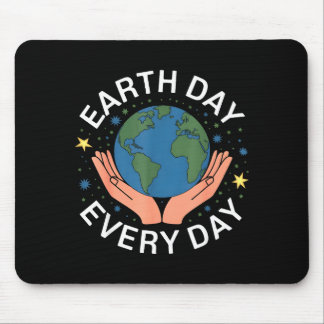 Earth Day Every Day Eco-friendly Nature Lover Desi Musmatta
