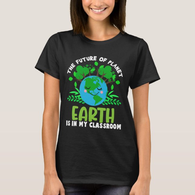 Earth Day Future Clroom Funny Teacher - Earth Smi T Shirt (Framsida)