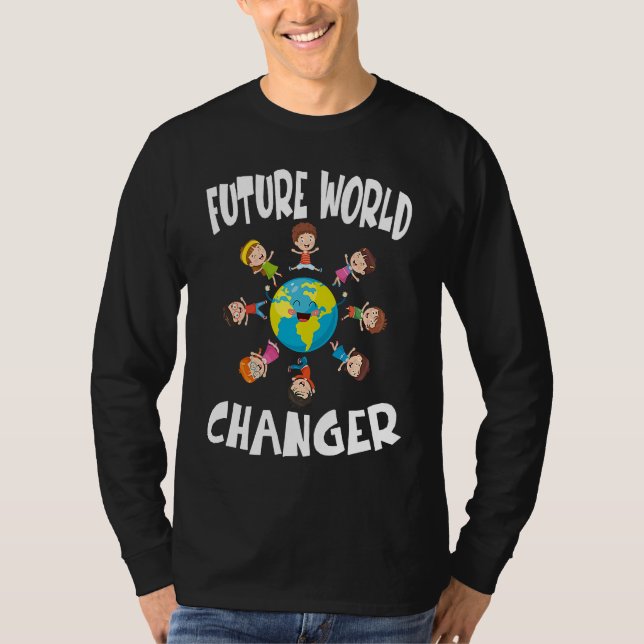 Earth Day Future World Changer Environmentalist  4 T Shirt (Framsida)