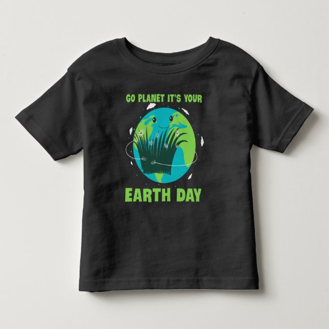 Earth Day: Go Planet It's Your Earth Day T Shirt (Framsida)