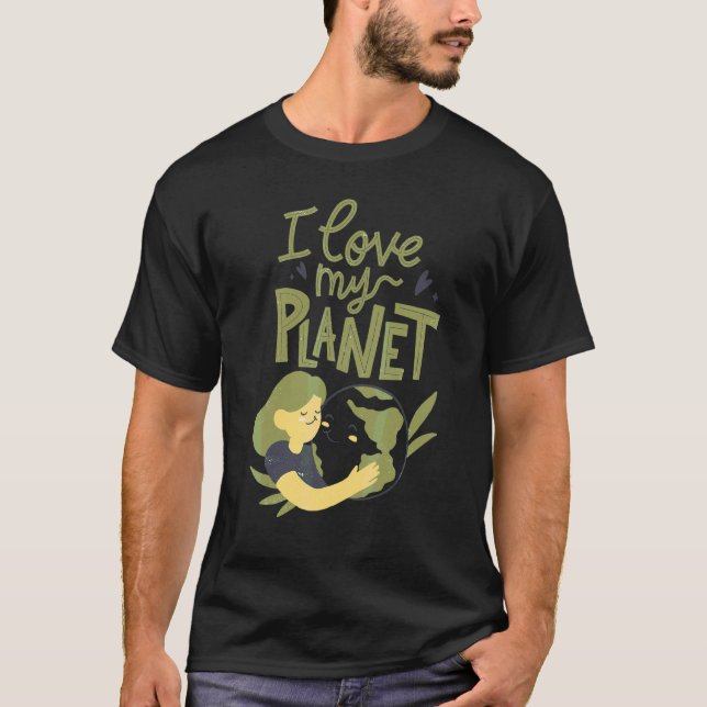 Earth Day I Kärlek - min planetPro-miljötyp T Shirt (Framsida)