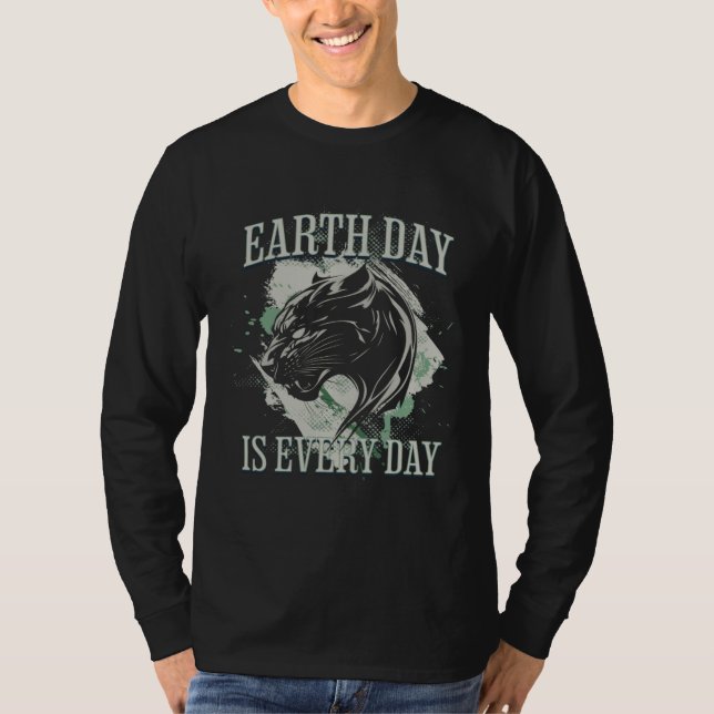 Earth Day is Every Day Environmental Activist Blac T Shirt (Framsida)