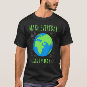 Earth Day Varje dag, 2022, daglig jorddag T Shirt