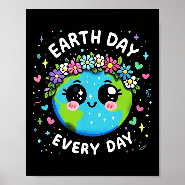 Earth Day Varje dag Cute Planet Gift Kids Youth To Poster (Framsidan)