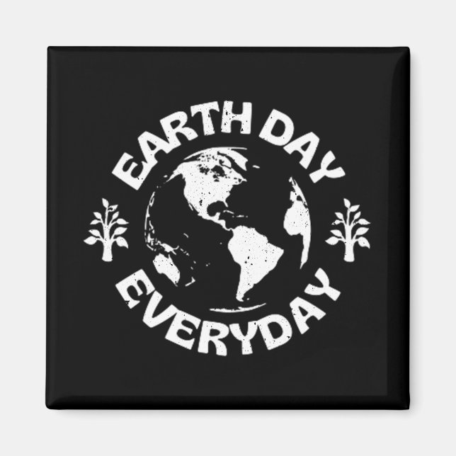 Earth Day Varje dag Magnet (Framsidan)