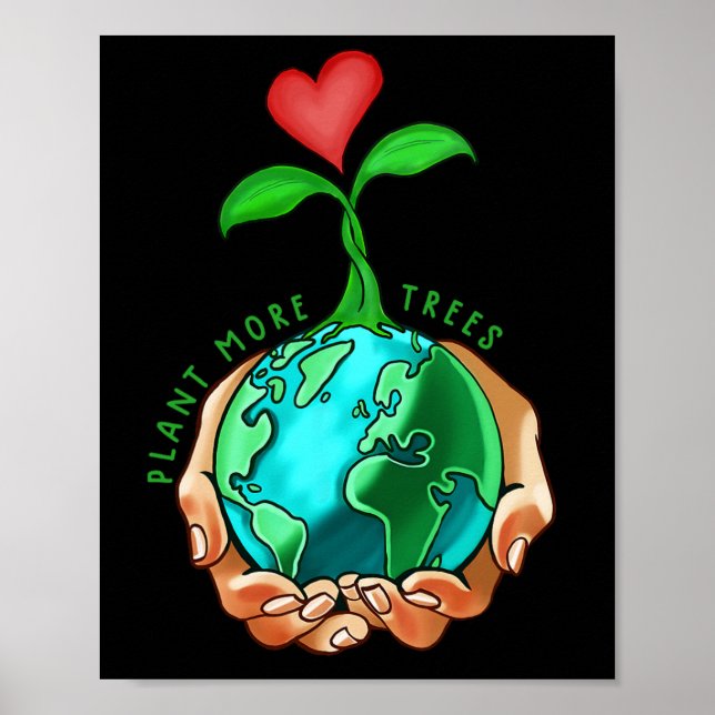 Earth Day Varje dag Plant Mer Träd Spara Vårt Clim Poster (Framsidan)