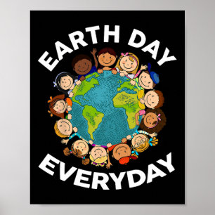 Earth Day Varje dag Shirt Kids Småbarn Lacher Cute Poster