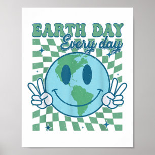 Earth Day Varje dag Smile Ansikte Hippie Planet An Poster