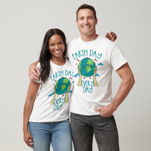 Earth Day Varje dag, supportplaneten T Shirt (Unisex)