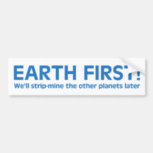 Earth First Bumper Sticker Bildekal