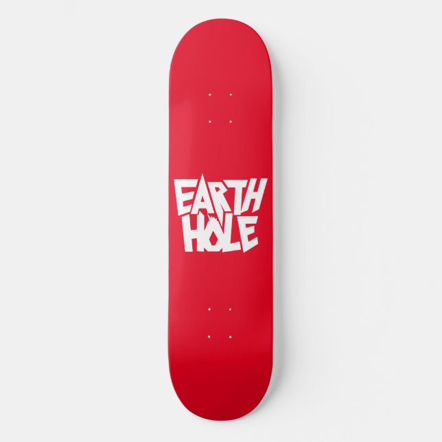 Earth Hole skateboard (Framsida)