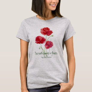 Earth Laughin in Flowers Quote, Red Poppies, Garde Tröja