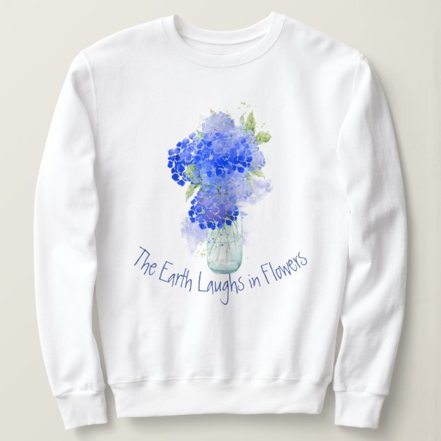 Earth Laughs in Flowers Gardeners Quote T Shirt (Design framsida)