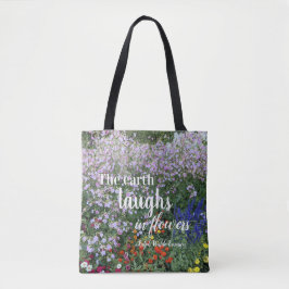 Earth Laughs in Flowers Quote Blommigt Tygkasse