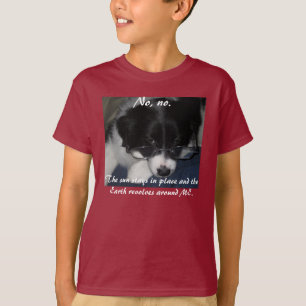 "Earth Revolves Around ME" Shirts T Shirt