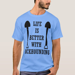 Earth Science Life with Sten Ironic Rockhounding T Shirt