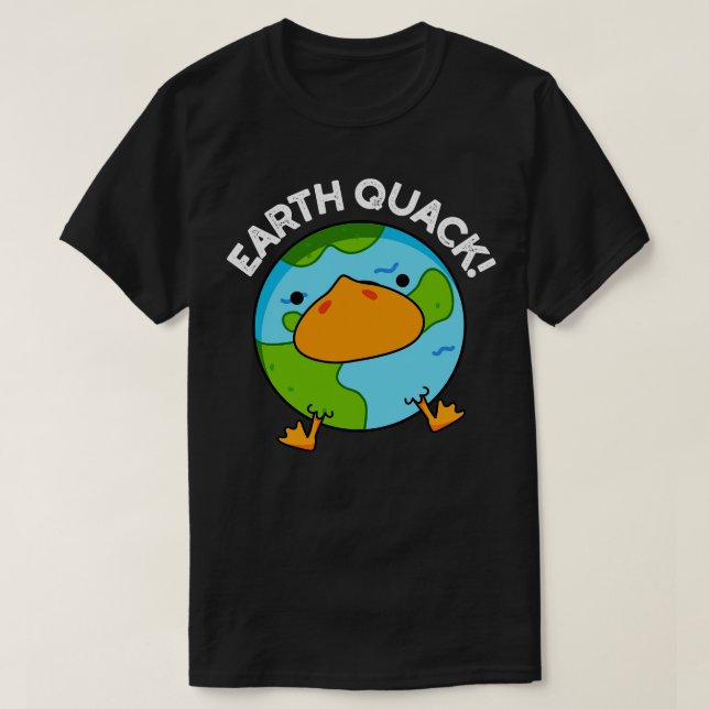 Earthquack Funny Earthquake Pun T Shirt (Design framsida)