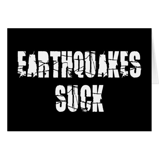 Earthquakes Suck - Quake Survivor Hälsningskort (Framsidan Horizontal)