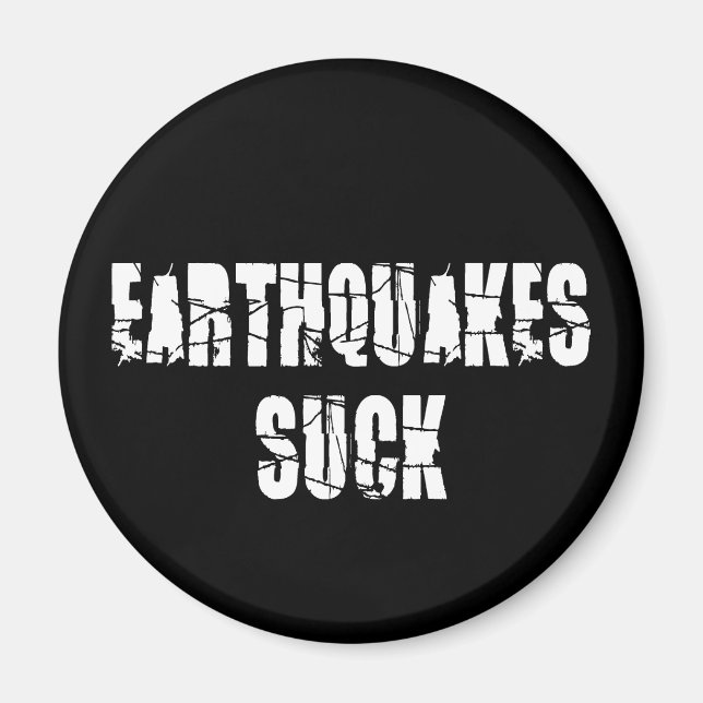 Earthquakes Suck - Quake Survivor Magnet (Framsidan)