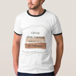 Earthy Minimalist Inspirational Quote Design – Cal T Shirt