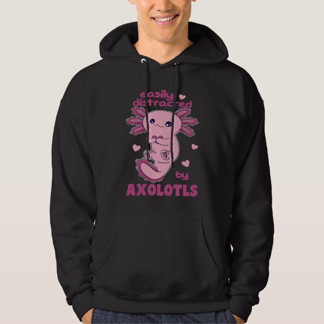 Easily Distracted By Axolotl's Cute Axolotl Hoodie (Framsida)