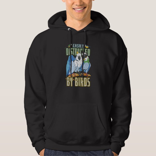 Easily Distracted By Birds   Bird  & Birdwatching Hoodie (Framsida)