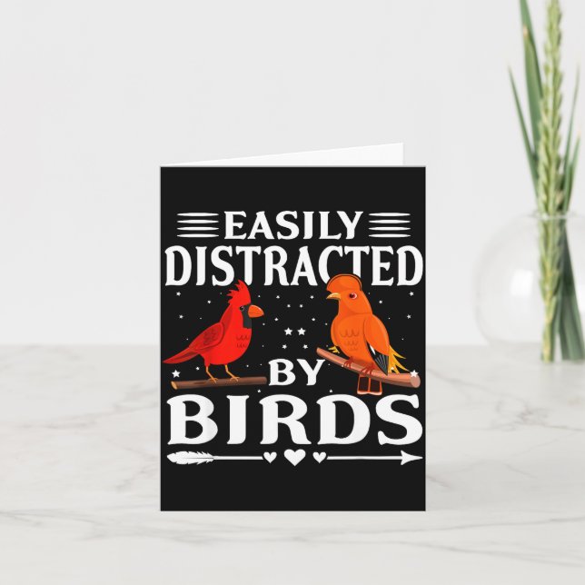 Easily Distracted By Birds Cute Funny Quote Bird L Kort (Framsida)