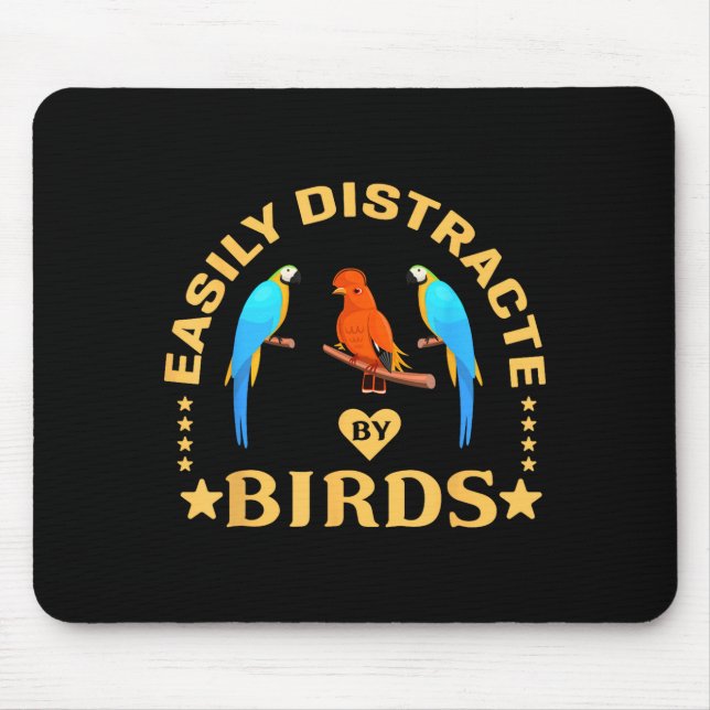 Easily Distracted By Birds Funny Quote Bird Lovers Musmatta (Framsidan)