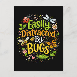 Easily Distracted by Bugs Vykort