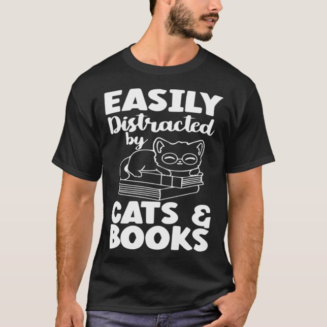 Easily Distracted By Cats And Books Cat  Bookworm T Shirt (Framsida)