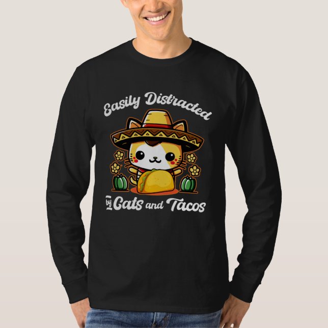 Easily Distracted By Cats and Tacos Cinco de Mayo  T Shirt (Framsida)