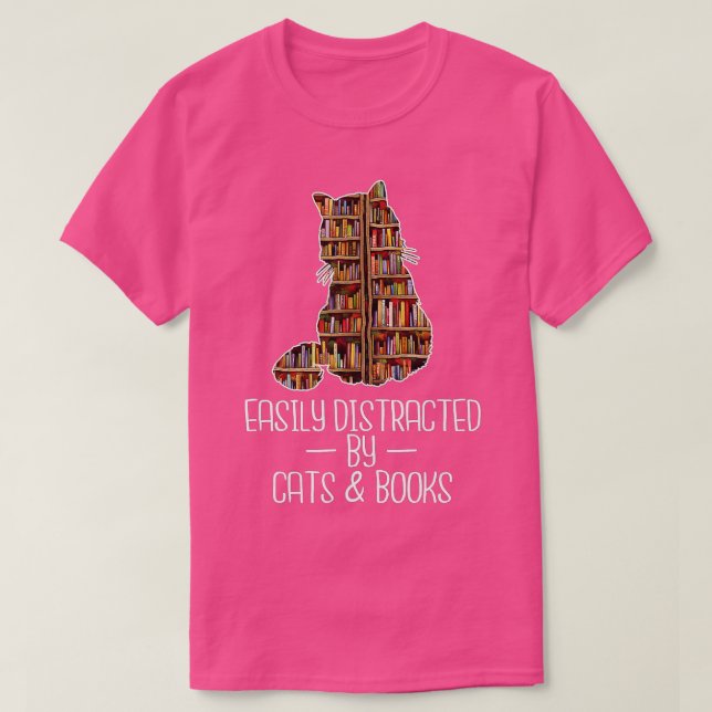Easily Distracted by Cats & Books Lover Book Nerd  T Shirt (Design framsida)
