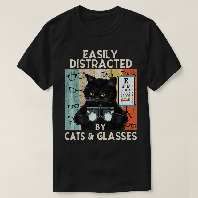 Easily Distracted By Cats & Glasses  Funny Optomet T Shirt (Design framsida)