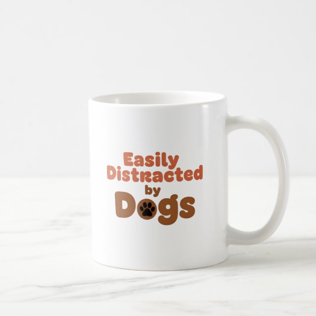 Easily Distracted by Dogs Mug Kaffemugg (Höger)
