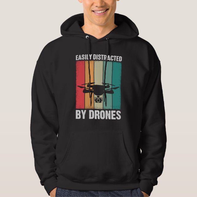 Easily Distracted by Drones  Drone Pilot Enthusias Hoodie (Framsida)