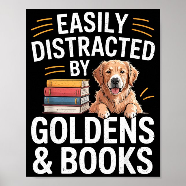 Easily Distracted By Goldens &amp; Books - Golden  Poster (Framsidan)