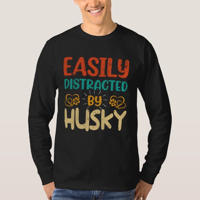 Easily Distracted By Husky  Husky   1 T Shirt (Framsida)