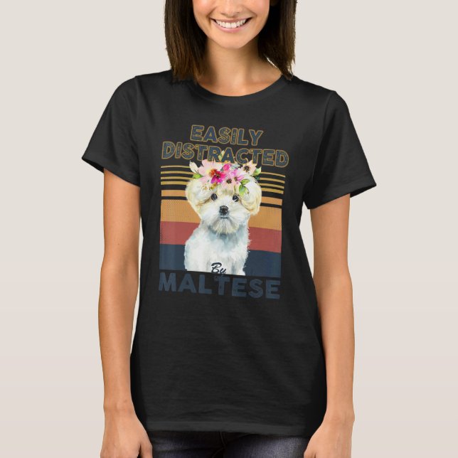 Easily distracted by maltese dog t shirt (Framsida)