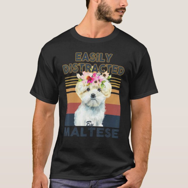 Easily distracted by maltese dog t shirt (Framsida)