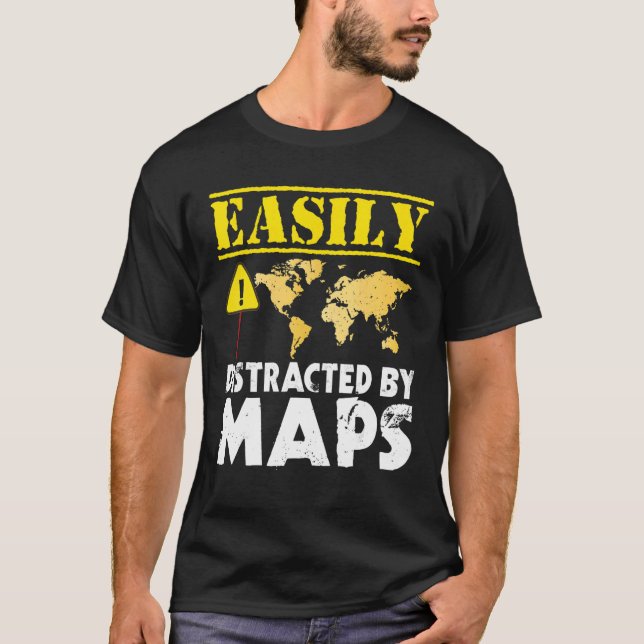Easily Distracted By Maps Geography Mapping T Shirt (Framsida)